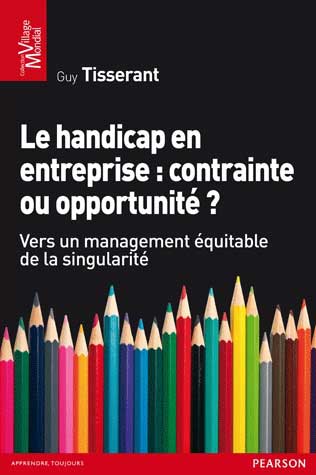 Livre Le handicap en entreprise, contrainte ou opportunité ?